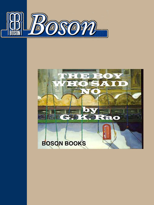 Title details for The Boy Who Said No by G. K. Rao - Available